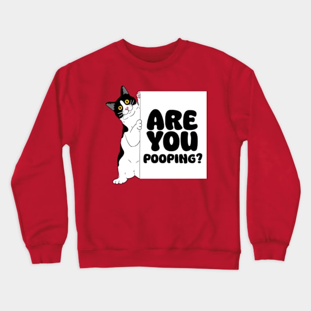 ARE YOU POOPING? Crewneck Sweatshirt by Sizukikunaiki